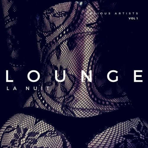 Lounge La Nuit [Vol. 1] 2022 торрентом