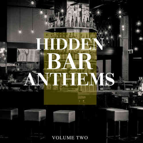 Hidden Bar Anthems, Vol. 2 2022 торрентом