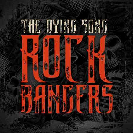 The Dying Song - Rock Bangers 2022 торрентом