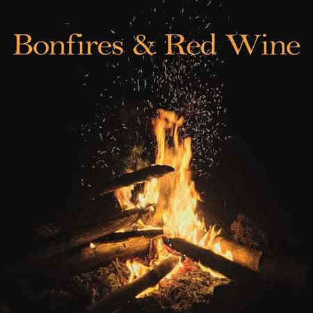 Bonfires & Red Wine 2022 торрентом