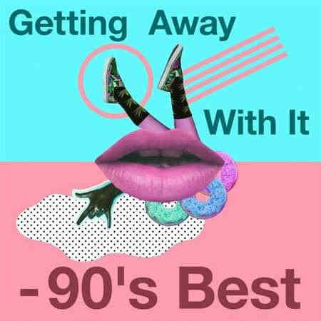 Getting Away with It - 90's Best