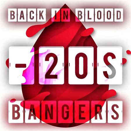 Back in Blood - 20s Bangers
