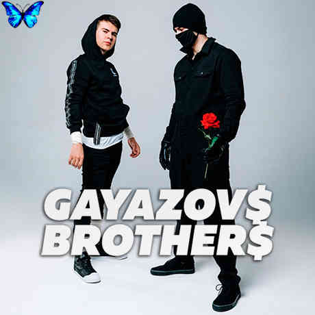 GAYAZOV$ BROTHER$ - Синглы и ремиксы 2022 торрентом