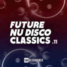 Future Nu Disco Classics Vol. 11 2022 торрентом