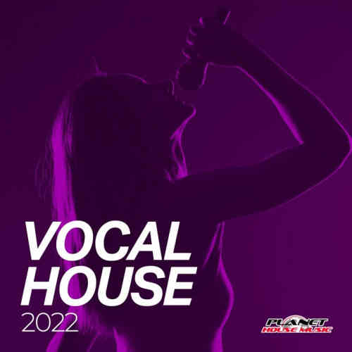 Vocal House 2022 2022 торрентом