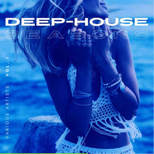 Deep-House Seasons, Vol. 1-3 2022 торрентом