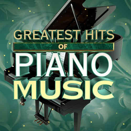 Greatest Hits of Piano Music 2022 торрентом
