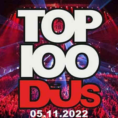 Top 100 DJs Chart [05.11] 2022