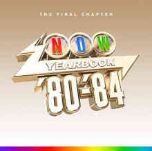 NOW - Yearbook 1980 - 1984: The Final Chapter (4CD) 2022 торрентом