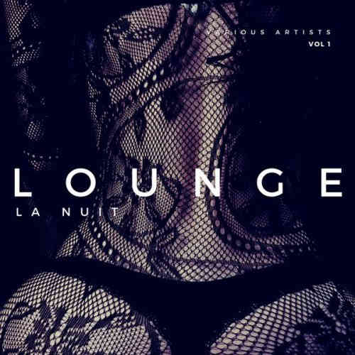 Lounge La Nuit [Vol. 1-2] 2022 торрентом