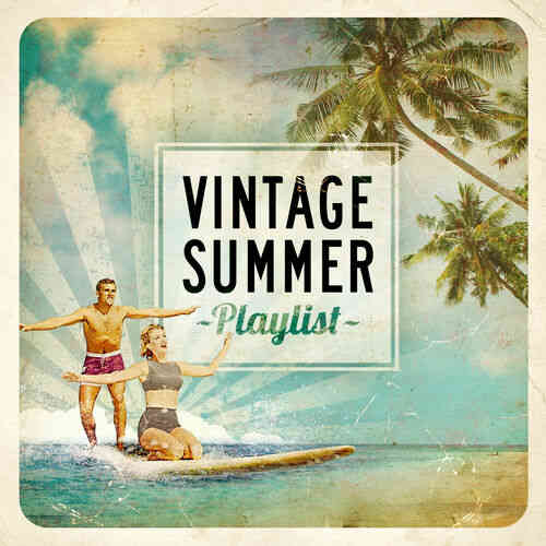 Vintage Summer Playlist, Vol.1-4 2017 торрентом