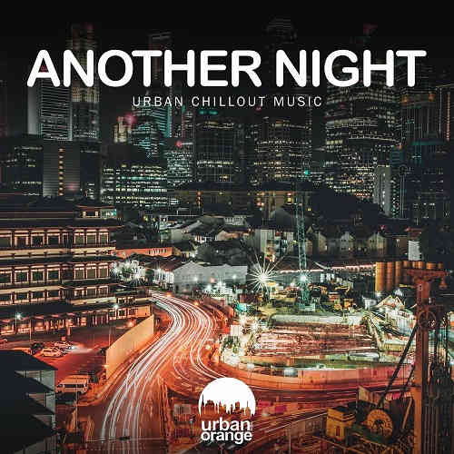 Another Night: Urban Chillout Music 2022 торрентом