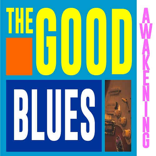 The good awakening blues 2022 торрентом