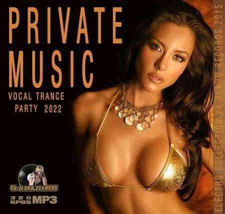 Private Music: Vocal Trance Party 2022 торрентом