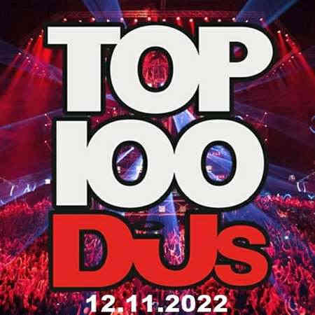 Top 100 DJs Chart [12.11] 2022 2022 торрентом