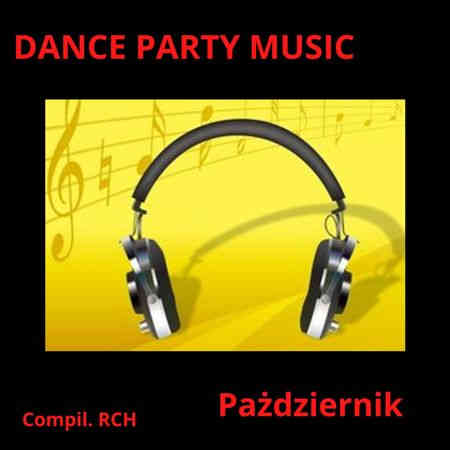 Dance Party Music - Pazdziernik