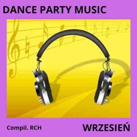 Dance Party Music - Wrzesien 2022 торрентом