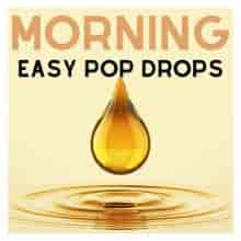 Morning - Easy Pop Drops 2022 торрентом