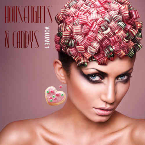 Houselights & Candys, Vol. 1 2022 торрентом