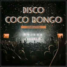 Disco Coco Bongo Compilation 2022 торрентом