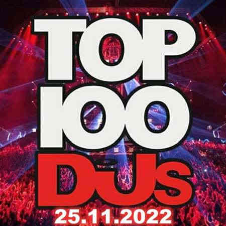 Top 100 DJs Chart [25.11] 2022