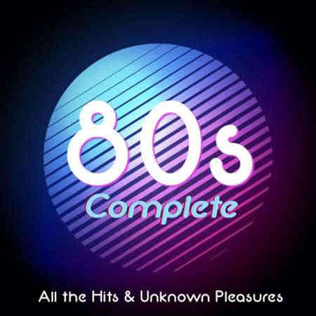 80s Complete [800 Tracks from 80s] 2022 торрентом