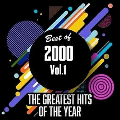 Best Of 2000 - Greatest Hits Of The Year [01-02] 2020 торрентом