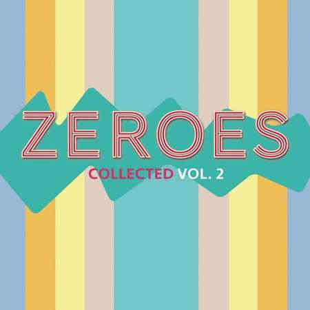 (00's) Zeroes Collected Volume 2 2022 торрентом