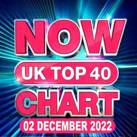 NOW UK Top 40 Chart [02.12] 2022 2022 торрентом