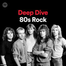 Deep Dive: 80s Rock 2022 торрентом