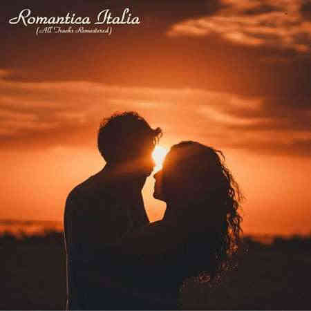 Romantica Italia [All Tracks Remastered] 2022 торрентом