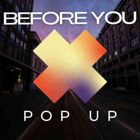 Before You - Pop Up 2022 торрентом