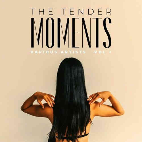 The Tender Moments, Vol. 1-2 2022 торрентом