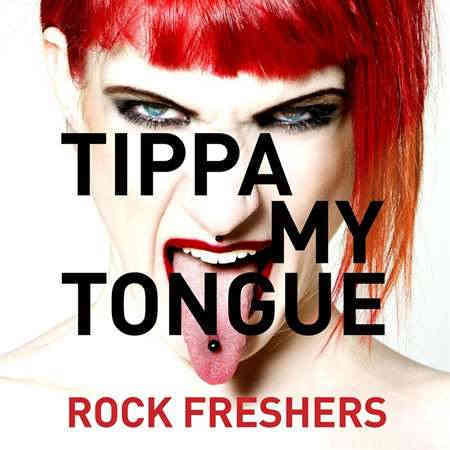 Tippa My Tongue - Rock Freshers 2022 торрентом