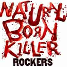 Natural Born Killer - Rockers 2022 торрентом