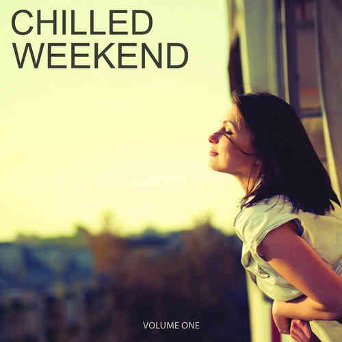 Chilled Weekend, Vol. 1-4