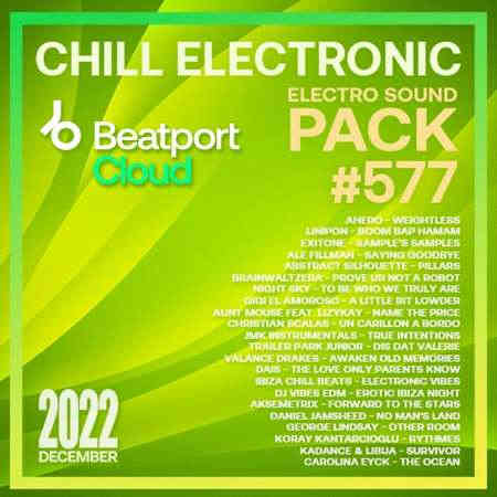 Beatport Chill Electronic: Sound Pack #577 2022 торрентом