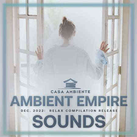 Ambient Empire Sounds 2022 торрентом