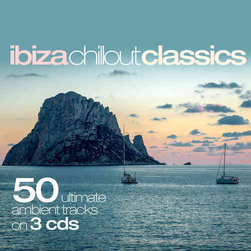 50 Ibiza Chillout Classics [3CD] 2022 торрентом