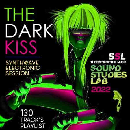 The Dark Kiss: Synthwave Electronic Session 2022 торрентом