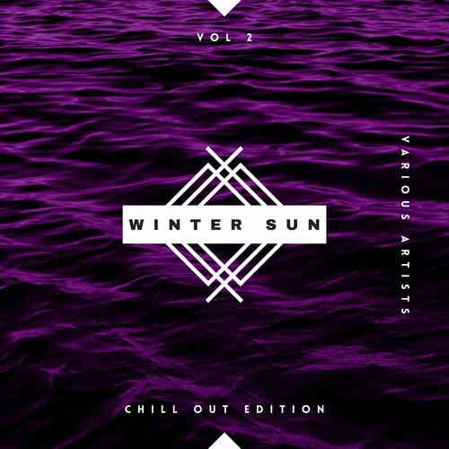 Winter Sun, Vol. 2 [Chill Out Edition] 2022 торрентом