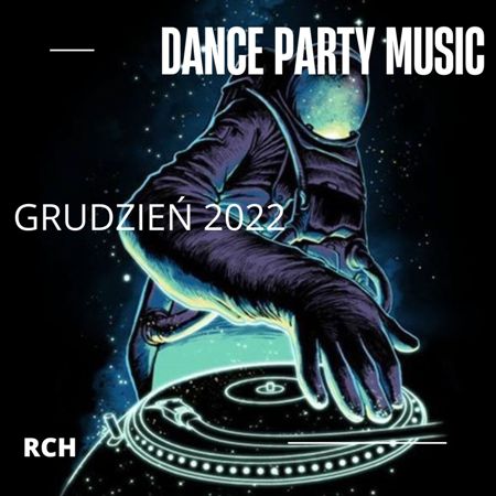 Dance Party Music - Grudzień 2022 торрентом