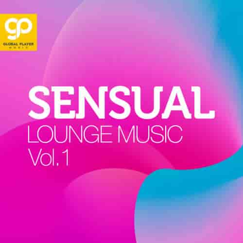 Sensual Lounge Music, Vol. 1