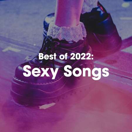 Best of 2022: Sexy Songs 2022 торрентом