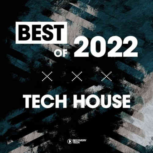 Best Of Tech-House 2022 2022 торрентом