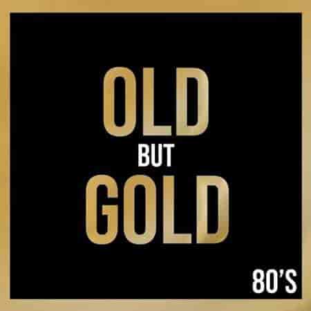 Old But Gold 80's