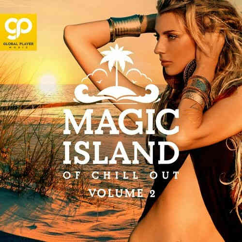 Magic Island Of Chill Out, Vol. 2 2022 торрентом