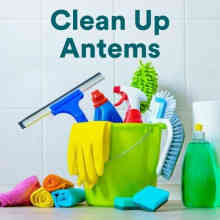 Clean Up Anthems