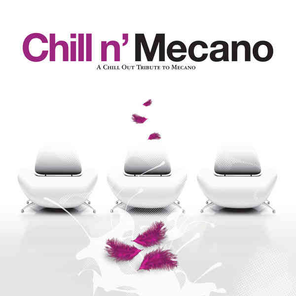 Chill n' Mecano. a Chill Out Tribute To Mecano