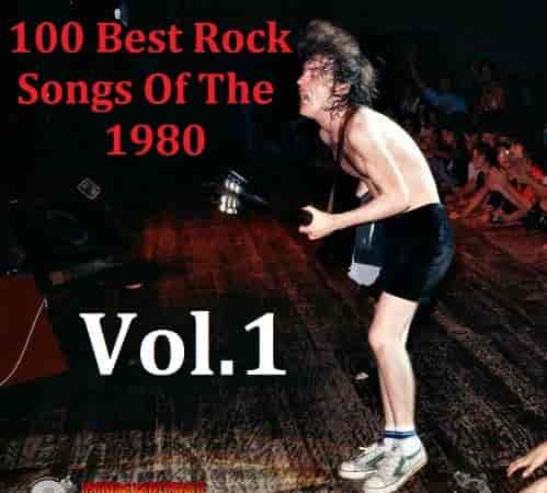 100 Best Rock Songs Of The 1980 [01-04]